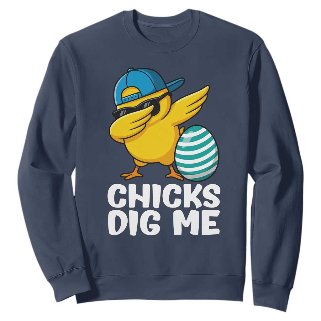 Easter Chicks Dig Me Sweatshirt Cute Chicken Dabbing Egg Hunt Toddler TS14 Navy Print Your Wear