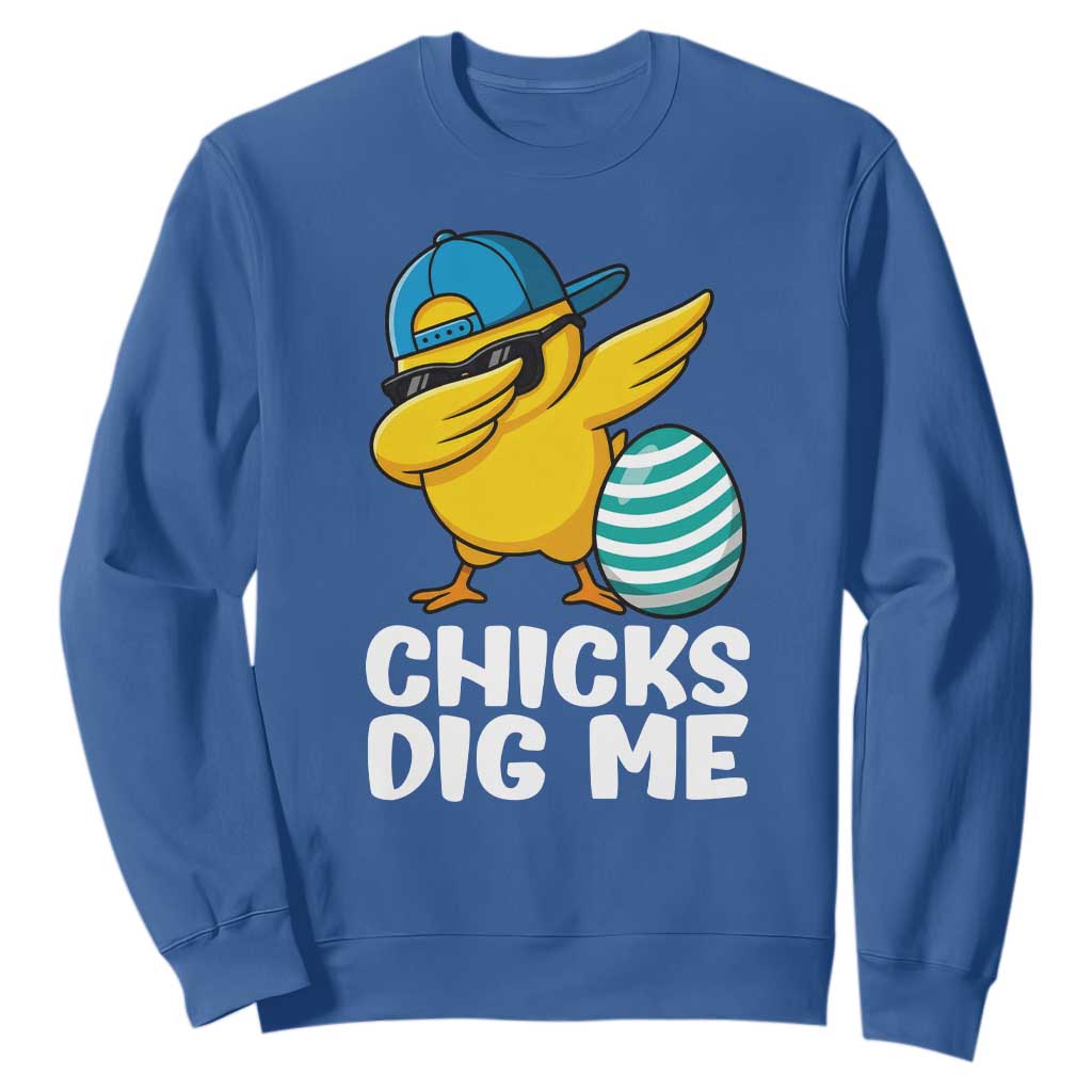Easter Chicks Dig Me Sweatshirt Cute Chicken Dabbing Egg Hunt Toddler TS14 Royal Blue Print Your Wear
