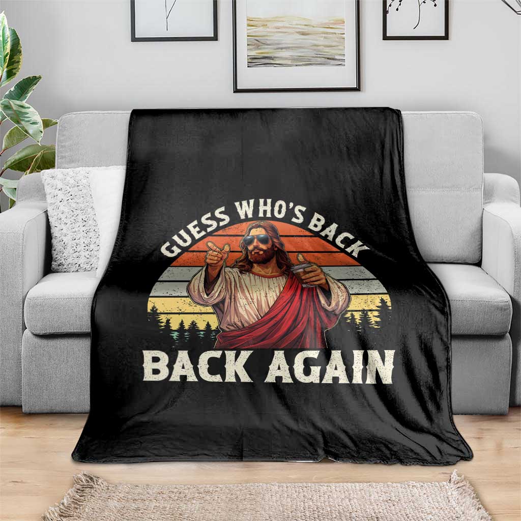 Funny Jesus Easter Throw Blanket Guess Who's Back? Back Again Easter TS14 Print Your Wear