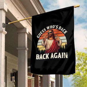 Funny Jesus Easter Garden Flag Guess Who's Back? Back Again Easter TS14 Print Your Wear