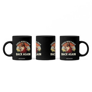 Funny Jesus Easter Coffee Mug Guess Who's Back? Back Again Easter TS14 Print Your Wear