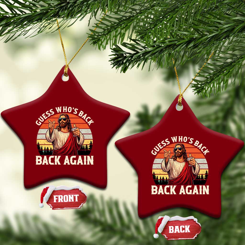 Funny Jesus Easter Ceramic Ornament Guess Who's Back? Back Again Easter TS14 Print Your Wear