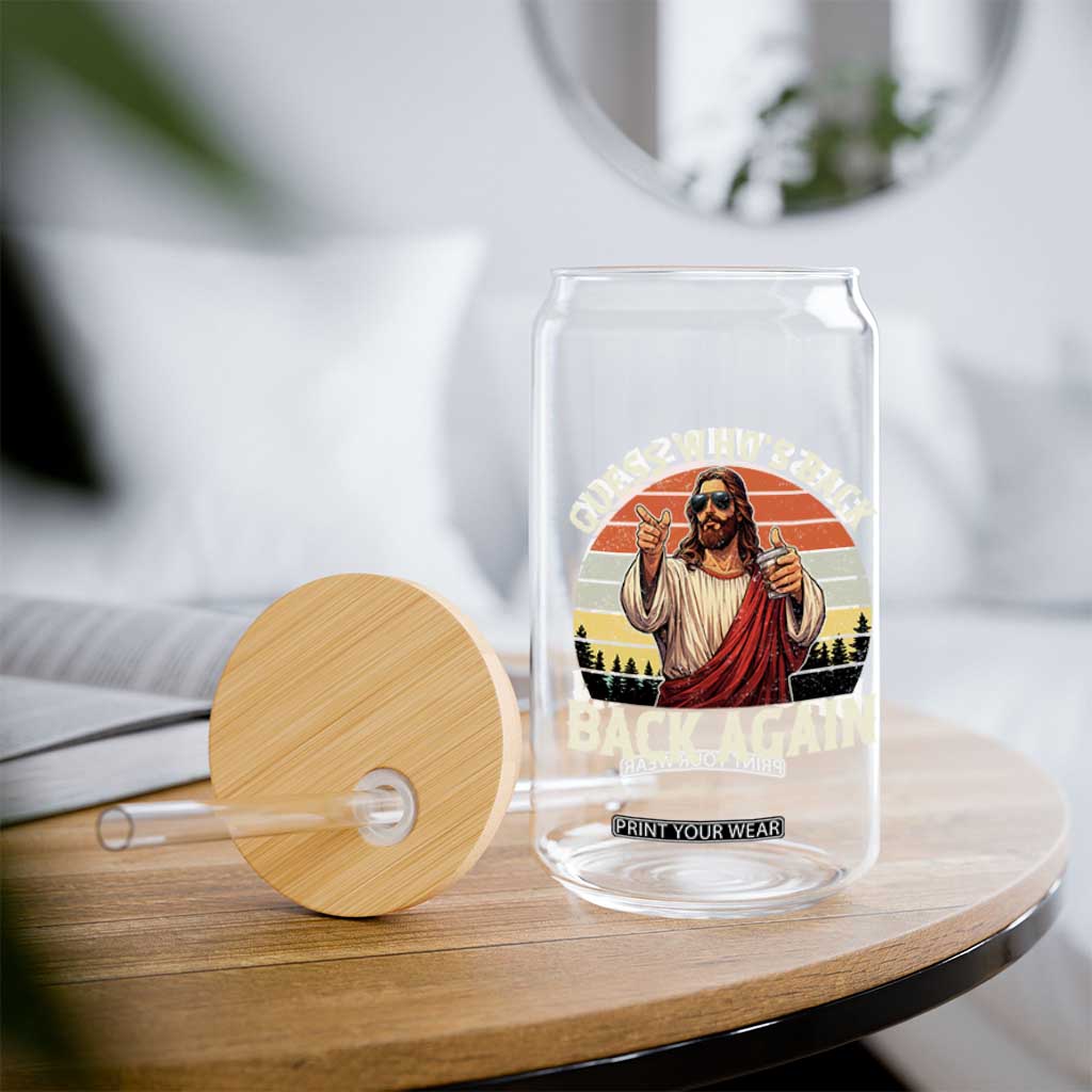 Funny Jesus Easter Glass Can Guess Who's Back? Back Again Easter TS14 Print Your Wear