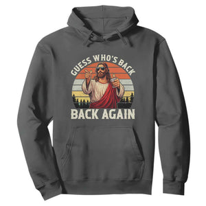Funny Jesus Easter Hoodie Guess Who's Back? Back Again Easter TS14 Dark Heather Print Your Wear