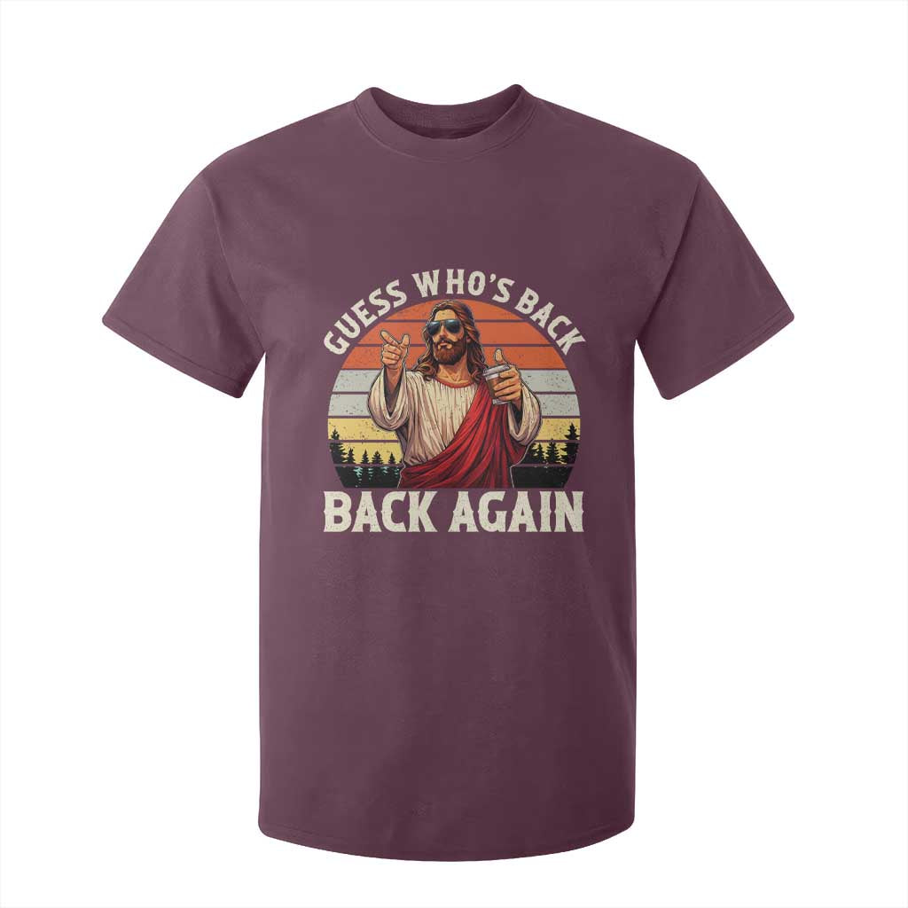 Funny Jesus Easter T Shirt For Kid Guess Who's Back? Back Again Easter TS14 Maroon Print Your Wear