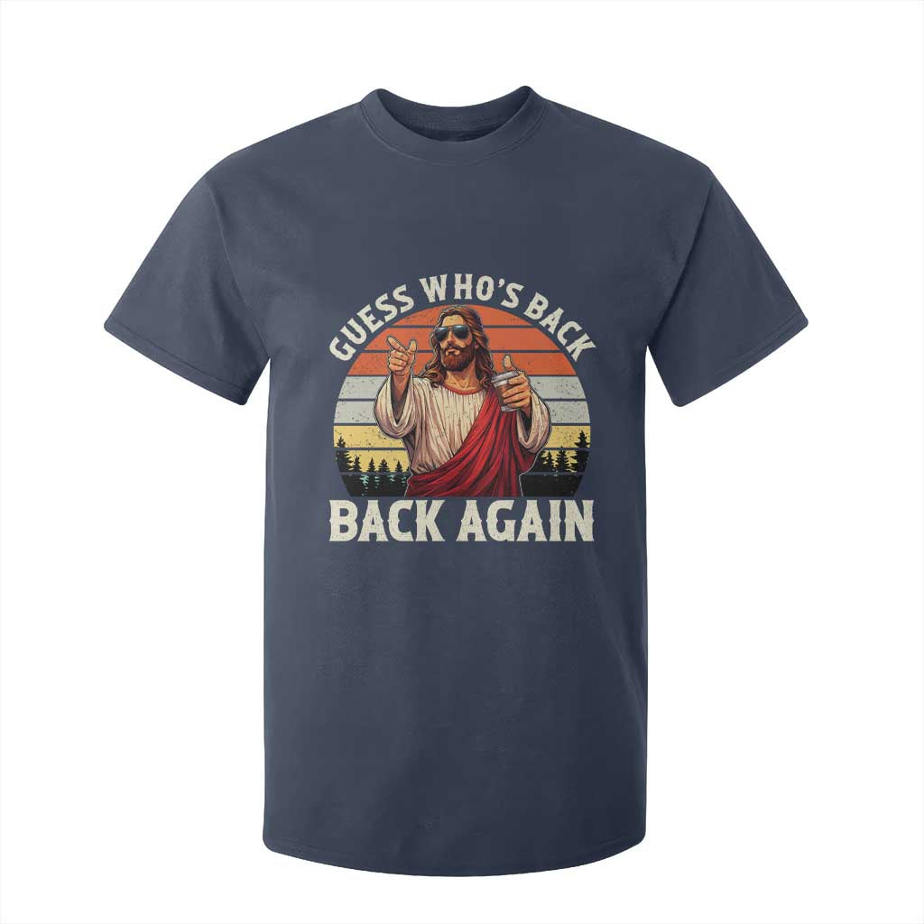 Funny Jesus Easter T Shirt For Kid Guess Who's Back? Back Again Easter TS14 Navy Print Your Wear