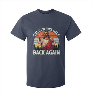 Funny Jesus Easter T Shirt For Kid Guess Who's Back? Back Again Easter TS14 Navy Print Your Wear