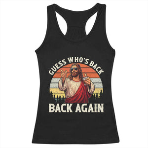 Funny Jesus Easter Racerback Tank Top Guess Who's Back? Back Again Easter TS14 Black Print Your Wear