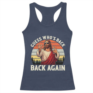 Funny Jesus Easter Racerback Tank Top Guess Who's Back? Back Again Easter TS14 Navy Print Your Wear