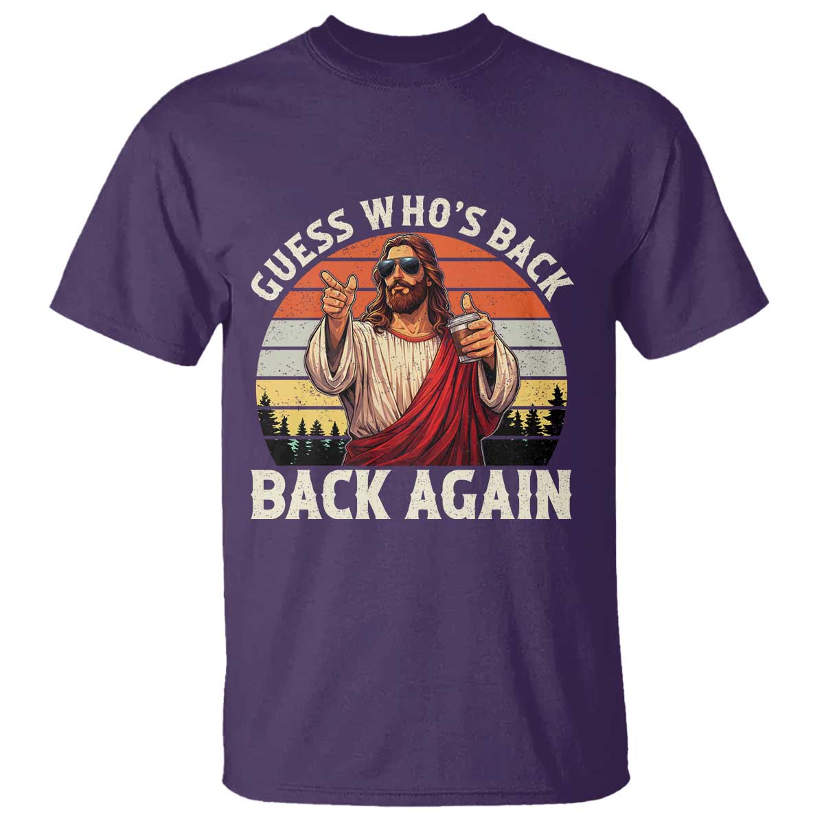 Funny Jesus Easter T Shirt Guess Who's Back? Back Again Easter TS14 Purple Print Your Wear