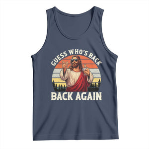 Funny Jesus Easter Tank Top Guess Who's Back? Back Again Easter TS14 Navy Print Your Wear