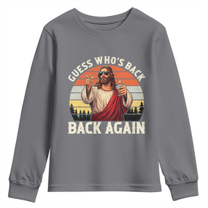 Funny Jesus Easter Youth Sweatshirt Guess Who's Back? Back Again Easter TS14 Charcoal Print Your Wear