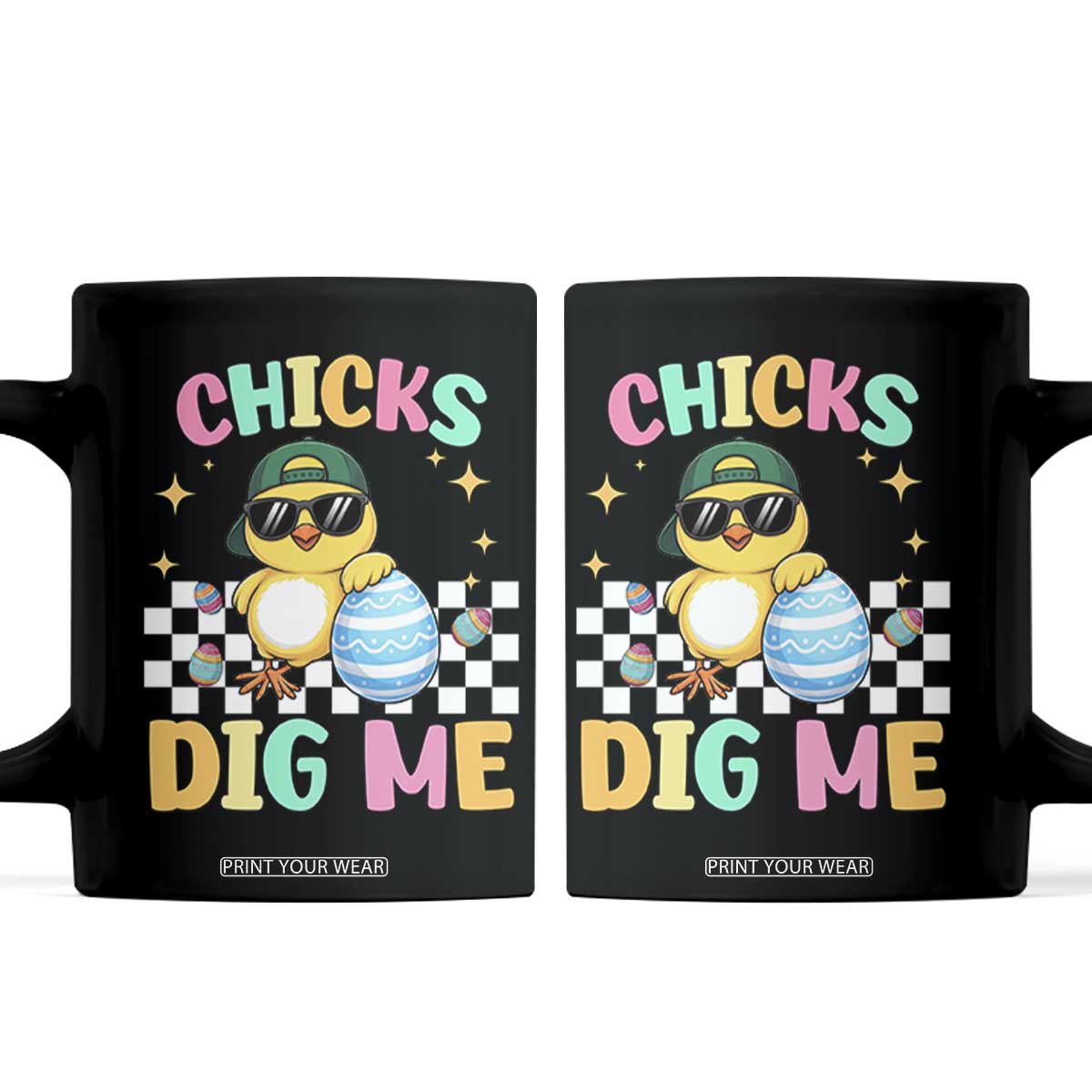 Chicks Dig Me Coffee Mug Funny Easter Chick TS14 Black Print Your Wear