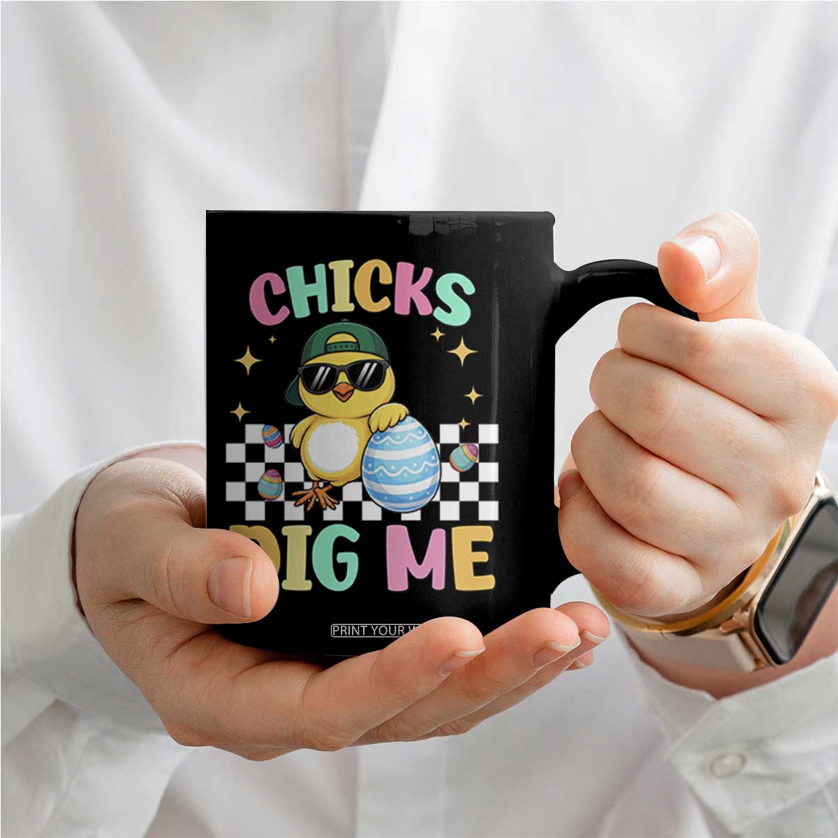 Chicks Dig Me Coffee Mug Funny Easter Chick TS14 Print Your Wear
