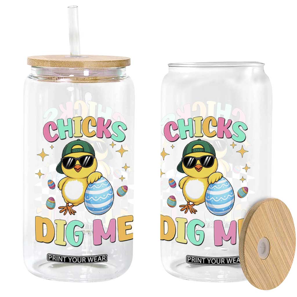 Chicks Dig Me Glass Can Funny Easter Chick TS14 Print Your Wear
