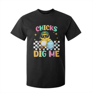 Chicks Dig Me T Shirt For Kid Funny Easter Chick TS14 Black Print Your Wear