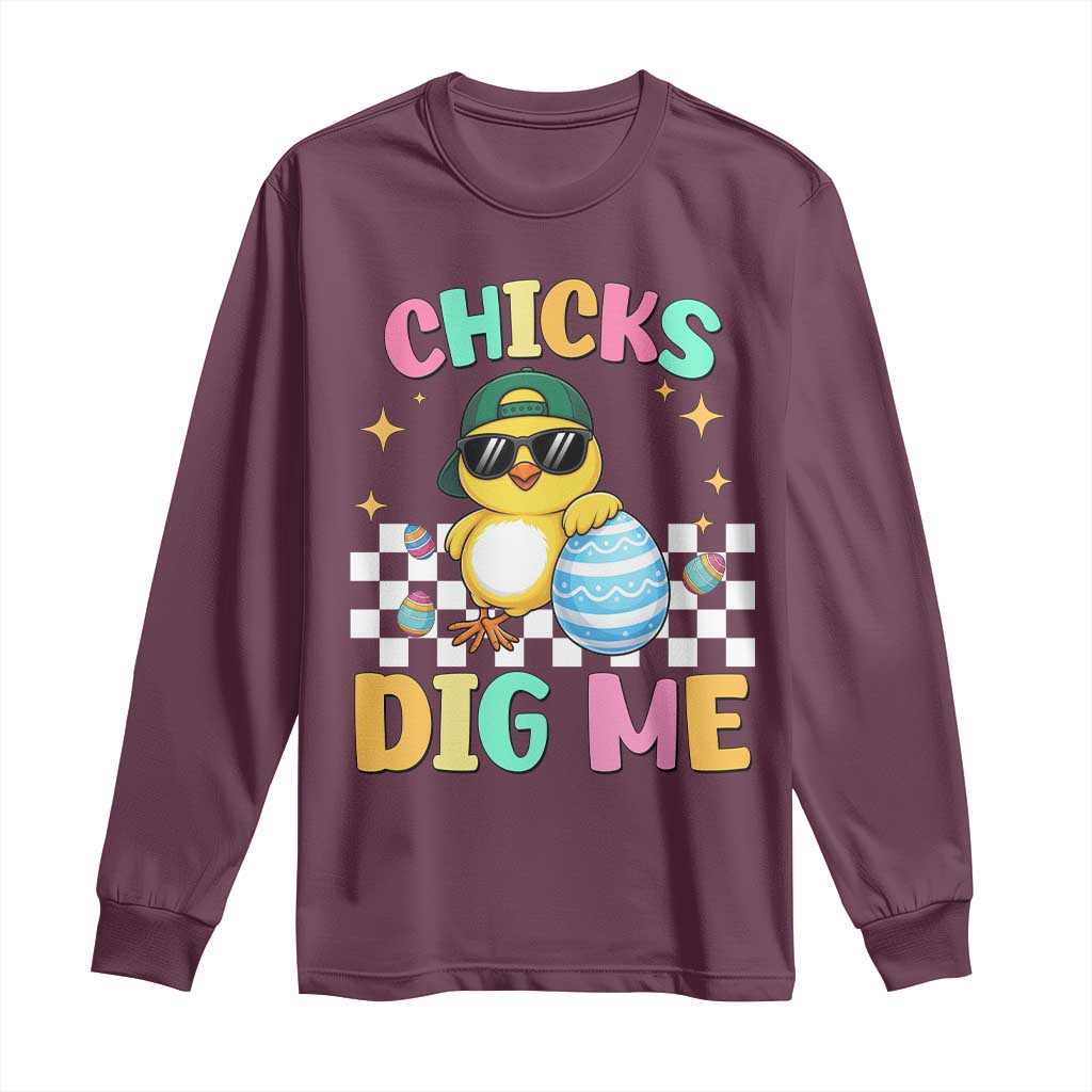 Chicks Dig Me Long Sleeve Shirt Funny Easter Chick TS14 Maroon Print Your Wear