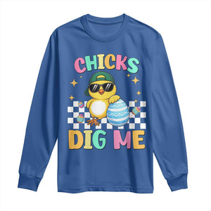 Chicks Dig Me Long Sleeve Shirt Funny Easter Chick TS14 Royal Blue Print Your Wear