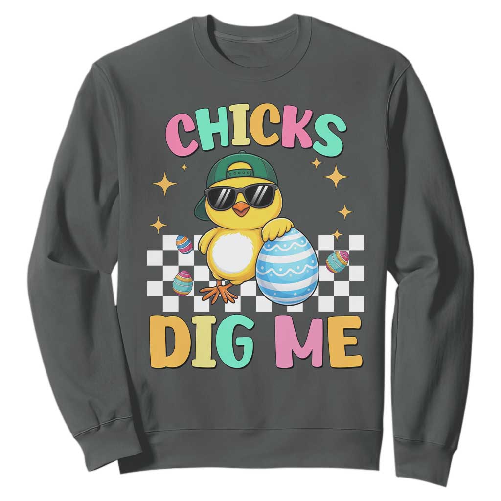 Chicks Dig Me Sweatshirt Funny Easter Chick TS14 Dark Heather Print Your Wear