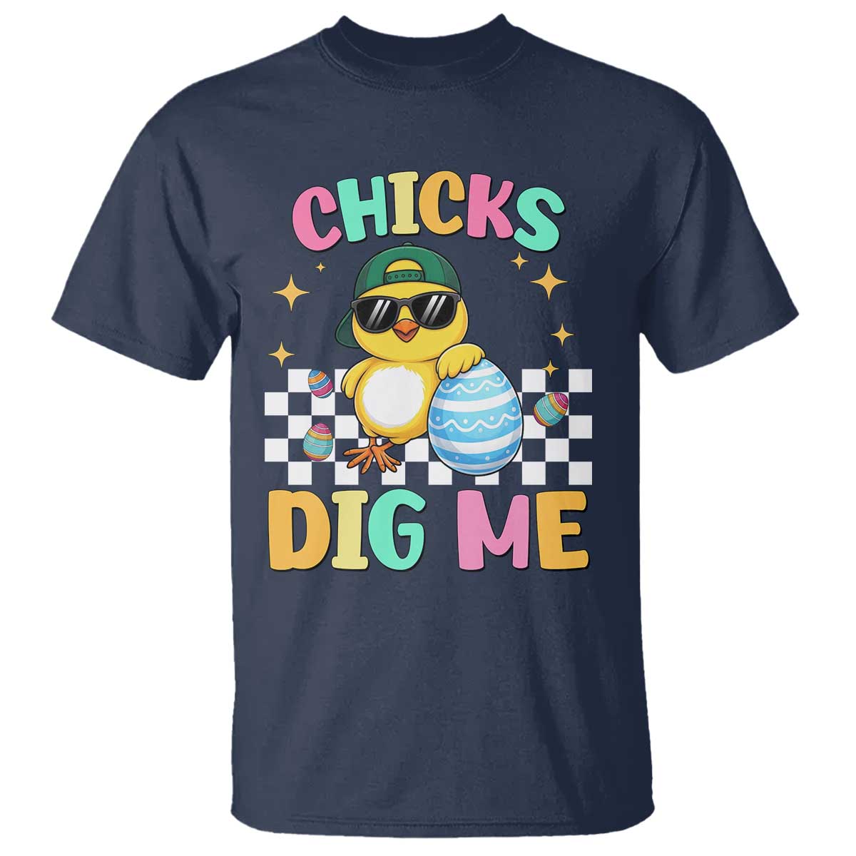 Chicks Dig Me T Shirt Funny Easter Chick TS14 Navy Print Your Wear