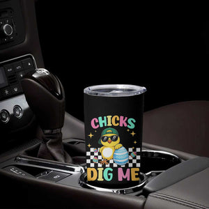 Chicks Dig Me Tumbler Cup Funny Easter Chick TS14 Print Your Wear