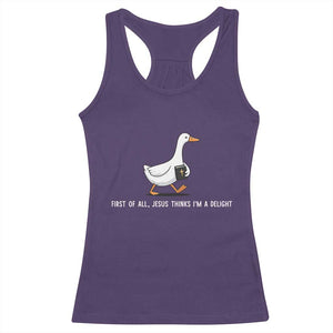 Jesus Thinks I'm A Delight Racerback Tank Top Funny Christian Goose Sarcastic TS14 Purple Print Your Wear
