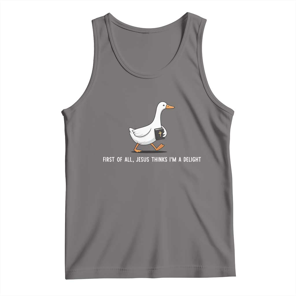 Jesus Thinks I'm A Delight Tank Top Funny Christian Goose Sarcastic TS14 Deep Heather Print Your Wear