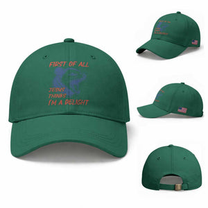 First of All Jesus Thinks I'm A Delight Baseball Cap Funny Opossum Christian TS14 Baseball Cap Universal Fit Irish Green Print Your Wear