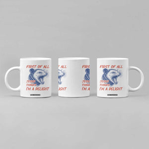 First of All Jesus Thinks I'm A Delight Coffee Mug Funny Opossum Christian TS14 Print Your Wear