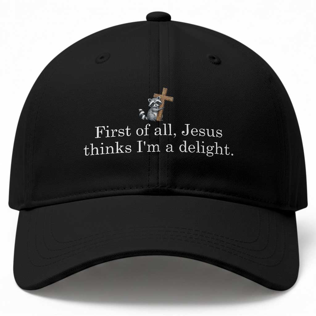 Jesus Thinks I'm A Delight Baseball Cap Funny Christian Raccoon Sarcastic TS14 Print Your Wear