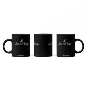 Jesus Thinks I'm A Delight Coffee Mug Funny Christian Raccoon Sarcastic TS14 Print Your Wear