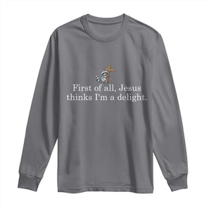 Jesus Thinks I'm A Delight Long Sleeve Shirt Funny Christian Raccoon Sarcastic TS14 Charcoal Print Your Wear