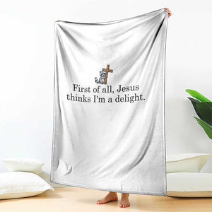 Funny Christian Raccoon Throw Blanket Sarcastic Jesus Thinks I'm A Delight TS14 Print Your Wear