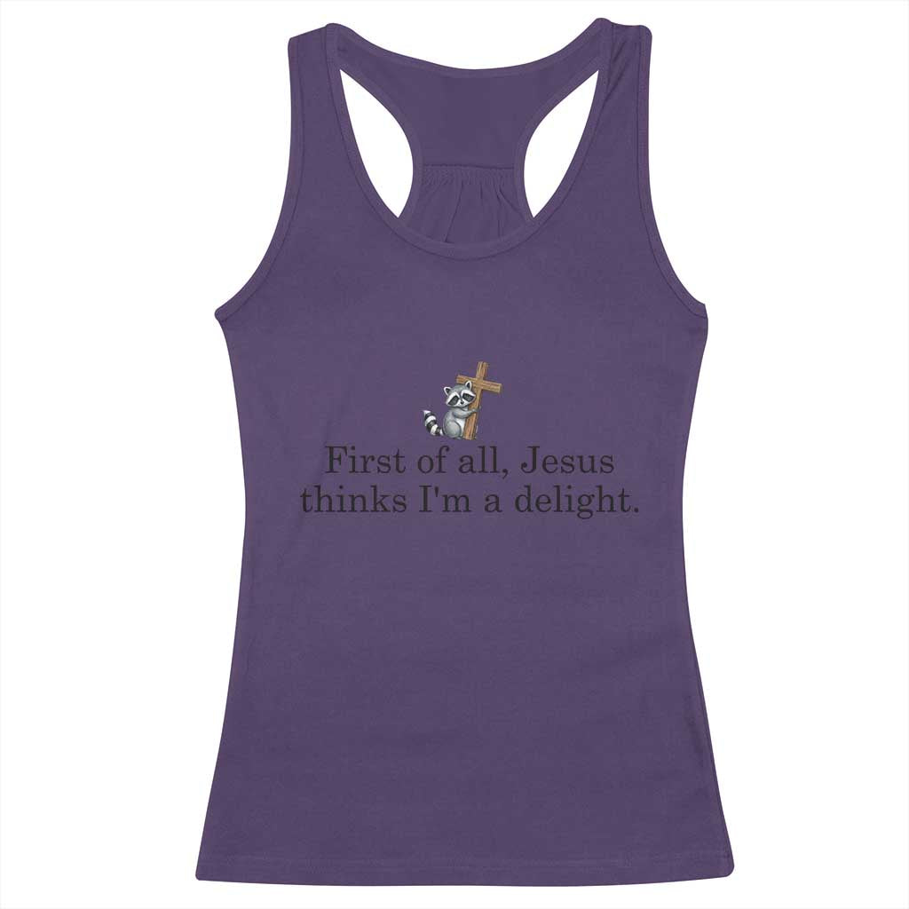 Funny Christian Raccoon Racerback Tank Top Sarcastic Jesus Thinks I'm A Delight TS14 Purple Print Your Wear