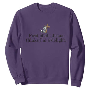 Funny Christian Raccoon Sweatshirt Sarcastic Jesus Thinks I'm A Delight TS14 Purple Print Your Wear