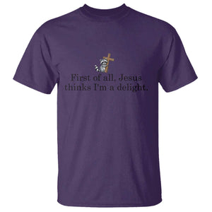 Funny Christian Raccoon T Shirt Sarcastic Jesus Thinks I'm A Delight TS14 Purple Print Your Wear