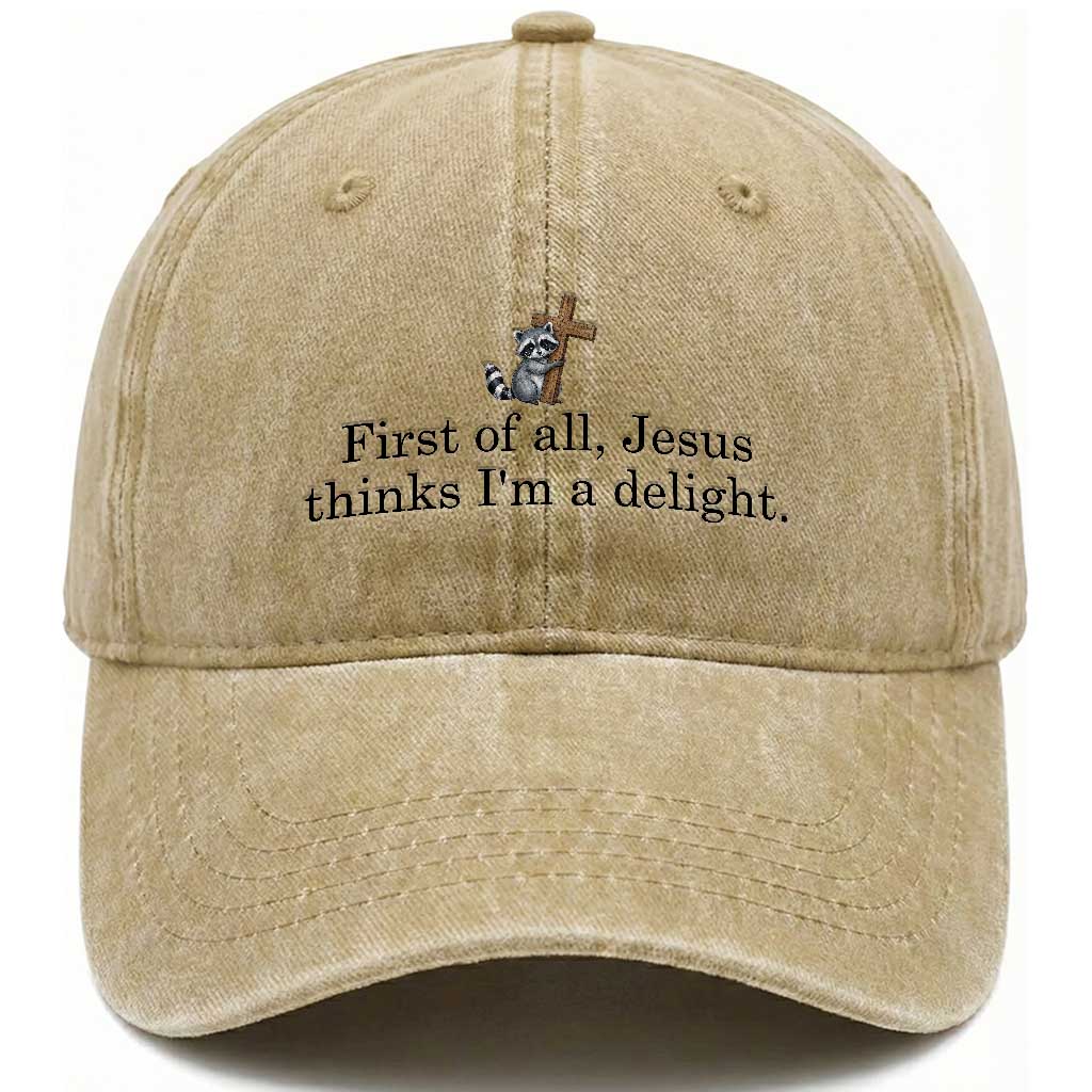 Funny Christian Raccoon Washed Cotton Baseball Cap Sarcastic Jesus Thinks I'm A Delight TS14 Print Your Wear