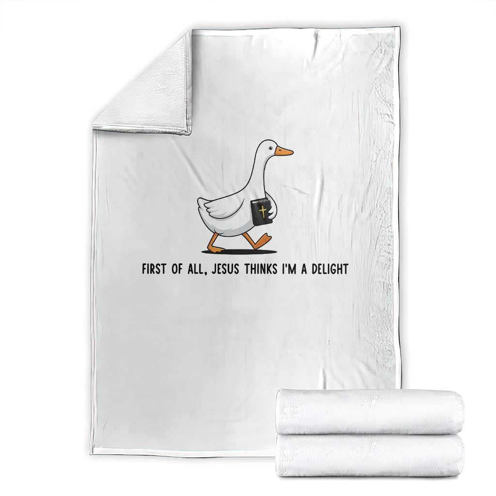 Funny Christian Goose Throw Blanket Jesus Thinks I'm A Delight TS14 White Print Your Wear