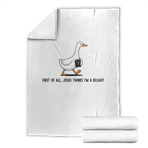 Funny Christian Goose Throw Blanket Jesus Thinks I'm A Delight TS14 White Print Your Wear