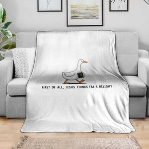 Funny Christian Goose Throw Blanket Jesus Thinks I'm A Delight TS14 Print Your Wear