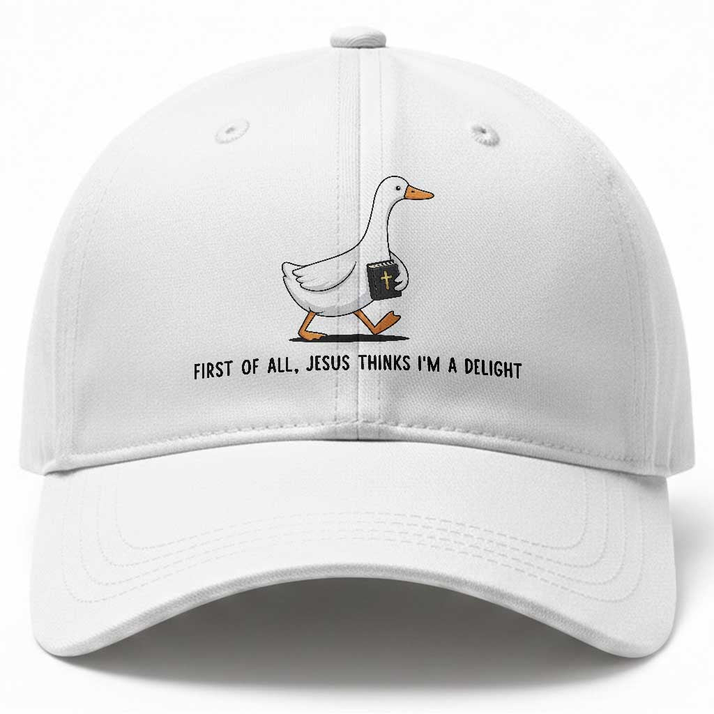 Funny Christian Goose Baseball Cap Jesus Thinks I'm A Delight TS14 Print Your Wear