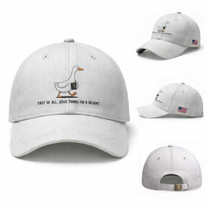 Funny Christian Goose Baseball Cap Jesus Thinks I'm A Delight TS14 Baseball Cap Universal Fit White Print Your Wear