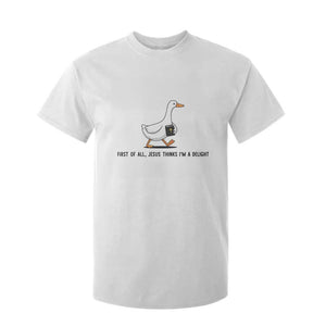 Funny Christian Goose T Shirt For Kid Jesus Thinks I'm A Delight TS14 White Print Your Wear