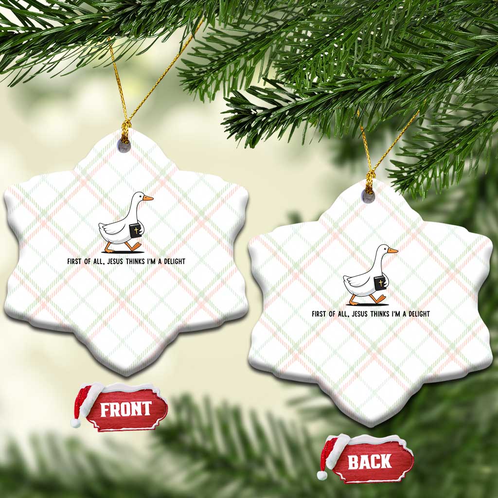 Funny Christian Goose Ceramic Ornament Jesus Thinks I'm A Delight TS14 Print Your Wear