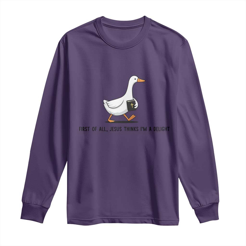 Funny Christian Goose Long Sleeve Shirt Jesus Thinks I'm A Delight TS14 Purple Print Your Wear