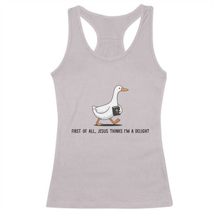 Funny Christian Goose Racerback Tank Top Jesus Thinks I'm A Delight TS14 Ice Gray Print Your Wear