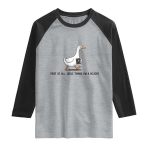 Funny Christian Goose Raglan Shirt Jesus Thinks I'm A Delight TS14 Heather Gray Black Print Your Wear