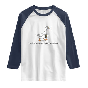 Funny Christian Goose Raglan Shirt Jesus Thinks I'm A Delight TS14 White Navy Print Your Wear