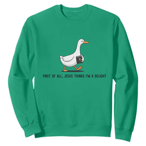 Funny Christian Goose Sweatshirt Jesus Thinks I'm A Delight TS14 Irish Green Print Your Wear