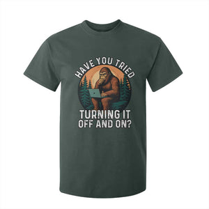 Funny Bigfoot Tech Support T Shirt For Kid Have You Tried Turning It Off And On Sasquatsch Computer TS14 Dark Forest Green Print Your Wear
